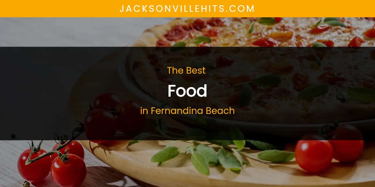 The Absolute Best Food in Fernandina Beach featured